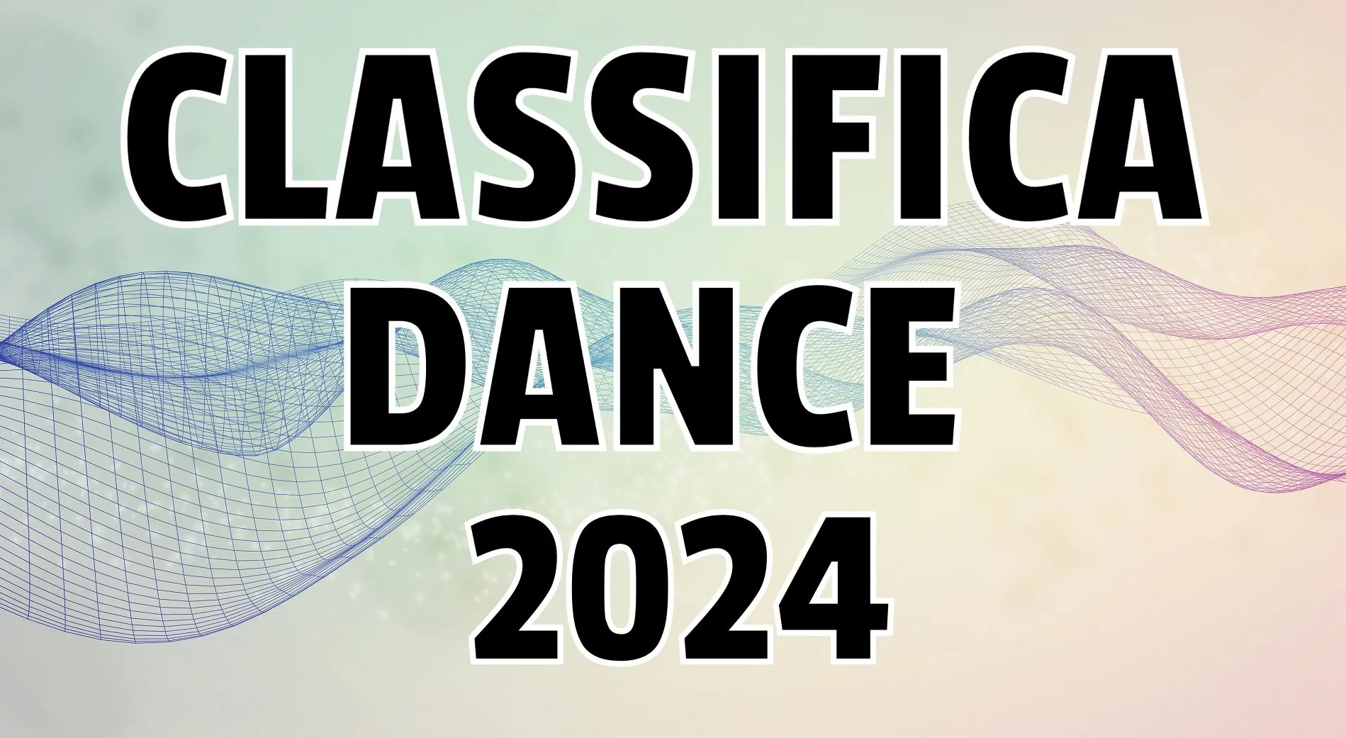 CLASSIFICA DANCE 2024